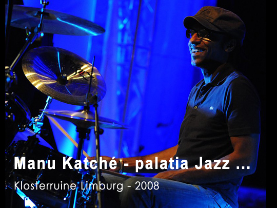 palatia jazz - Manu Katch 25. Juli 2008